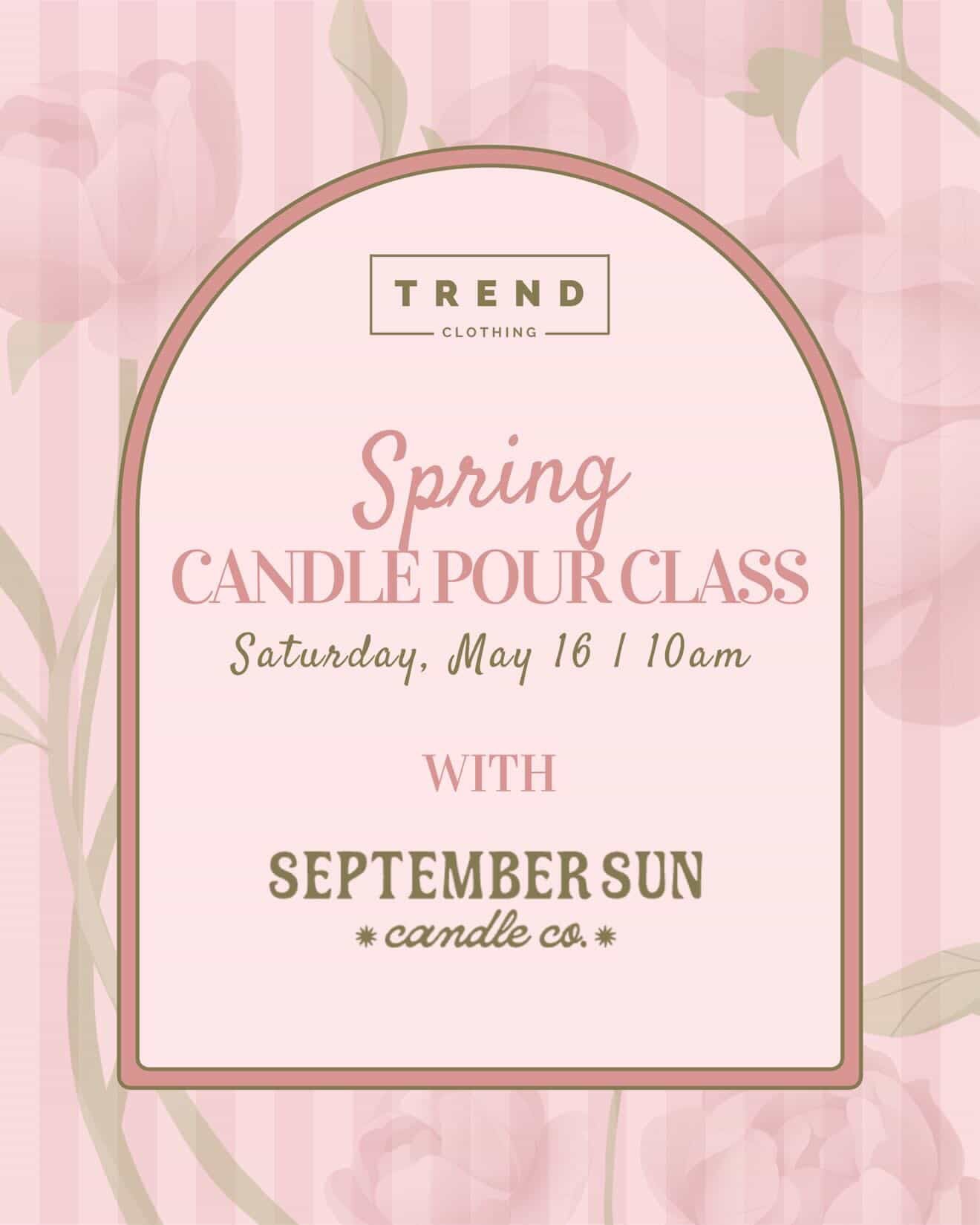 Candle Pour Party – TREND Clothing (March 16 | 10AM)