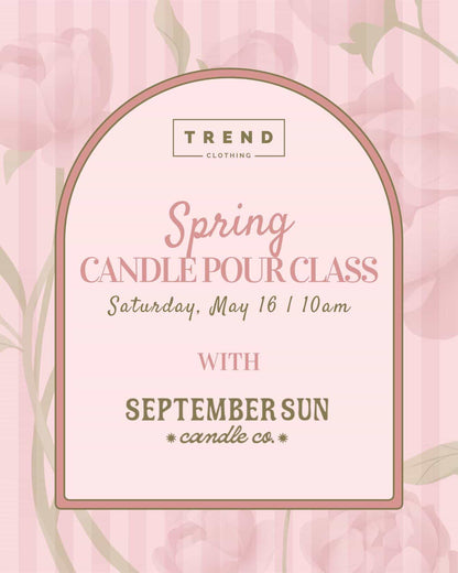 Candle Pour Party – TREND Clothing (March 16 | 10AM)